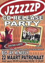 Release party with JZZZZZP & Big Jay Mc Neely!